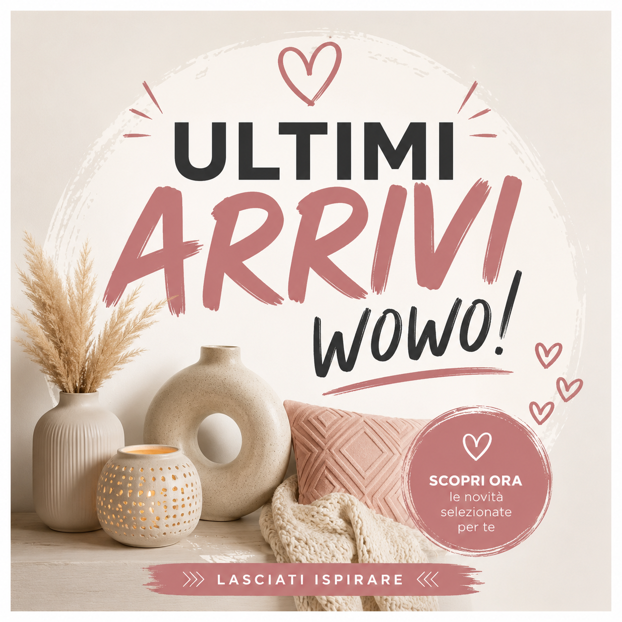 NOVITA'- ULTIMI ARRIVI